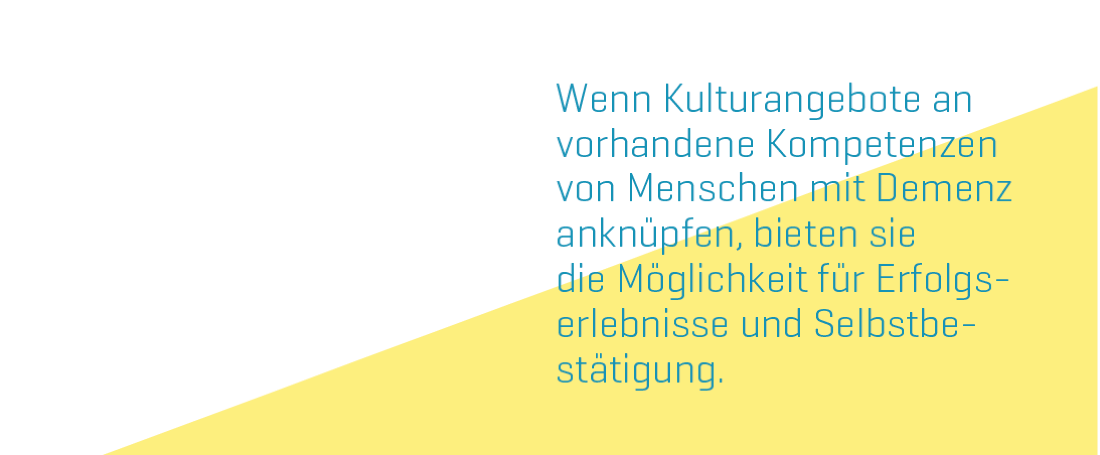 Kulturangebote sollten an vorhandene Kompetenzen der Menschen mit Demenz anknüpfen